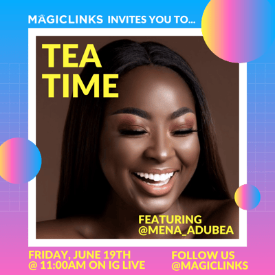 Tea Time with Mena Adubea